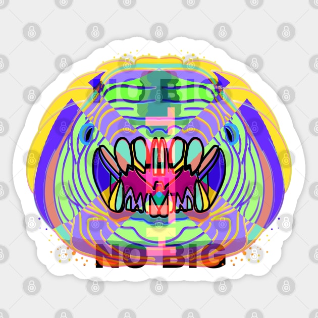 NO BIG TEETH Sticker by KO-of-the-self